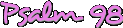 Psalm 98
