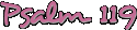 Psalm 119
